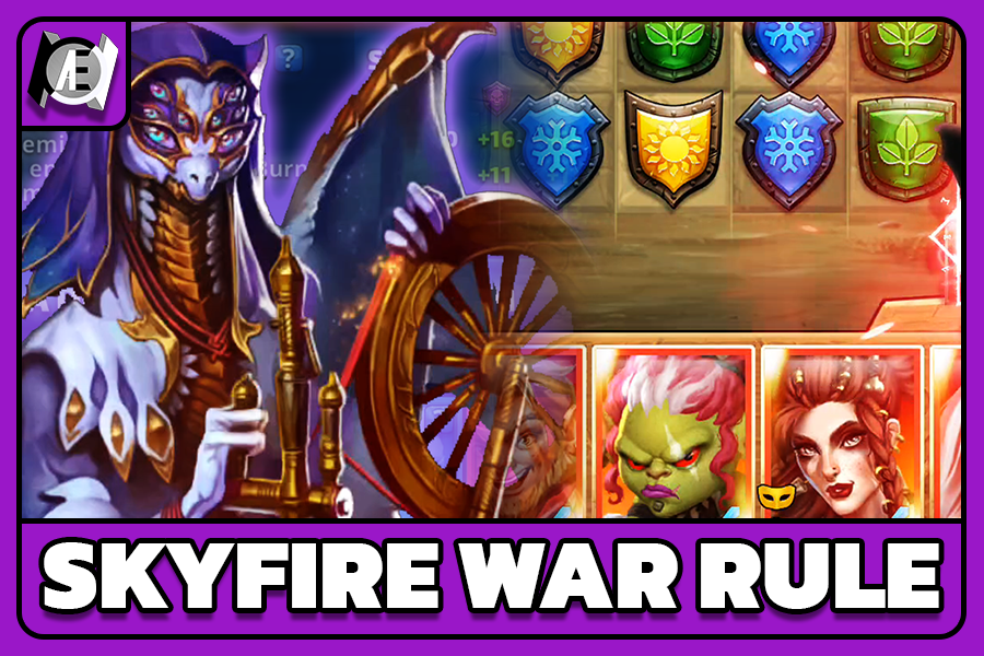 SkyFire War Rule – Empires & Puzzles Beta 76 Guide